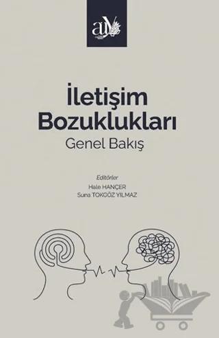 İletişim Bozuklukları: Genel Bakış