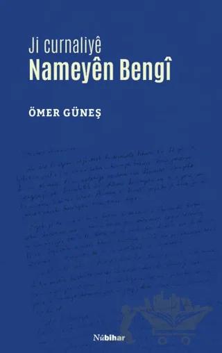 Ji Curnaliyê Nameyên Bengî