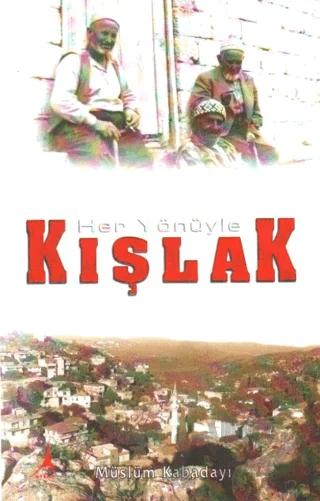 Her Yönüyle Kışlak