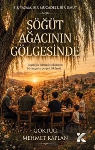 Söğüt Ağacının Gölgesinde – Göktuğ Mehmet Kaplan – Kiba Yayımcılık kitap kapağı