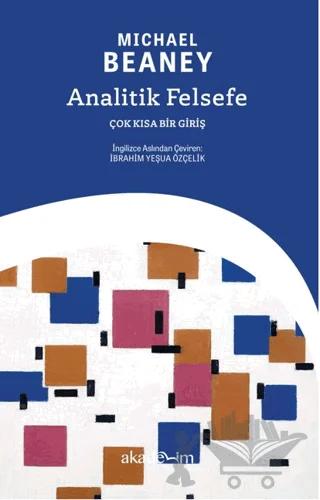 Analitik Felsefe: Çok Kısa Bir Giriş – Michael Beaney – Akademim Kitaplığı kitap kapağı