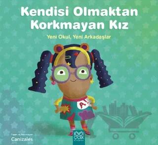 Kendisi Olmaktan Korkmayan Kız – Canizales – 1001 Çiçek Kitaplar kitap kapağı
