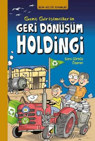 Genç Girişimcilerin Geri Dönüşüm Holdingi – Sara Gürbüz Özeren – Damla Yayınevi kitap kapağı