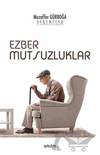 Ezber Mutsuzluklar