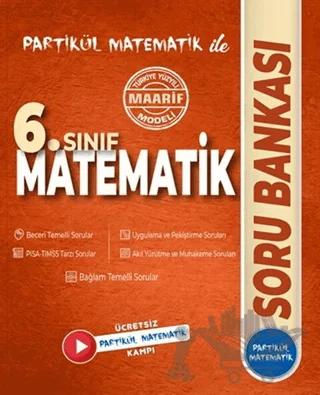 6. Sınıf Partikül Matematik Soru Bankası