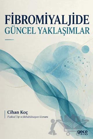 Fibromiyaljide Güncel Yaklaşımlar