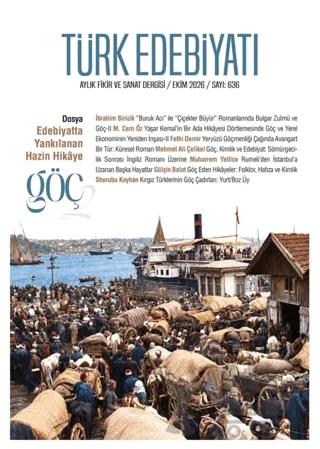 Türk Edebiyatı Aylık Fikir ve Sanat Dergisi Sayı: 636 Ekim 2026