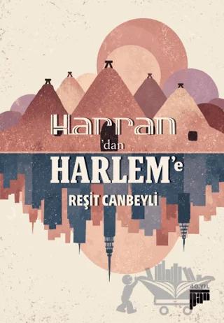 Harran’dan Harlem’e