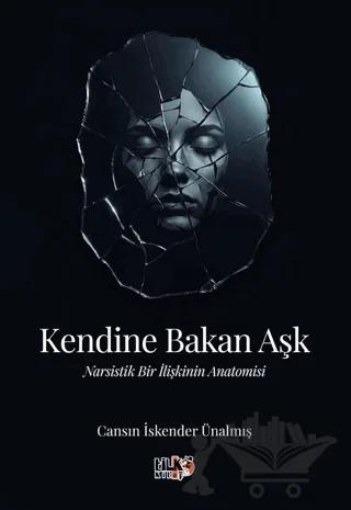 Kendine Bakan Aşk