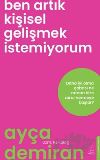 Ben Artık Kişisel Gelişmek İstemiyorum