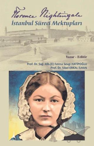 Florence Nightingale İstanbul Süreci Mektupları