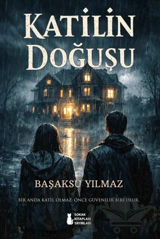 Katilin Doğuşu – Başaksu Yılmaz – Sokak Kitapları Yayınları kitap kapağı