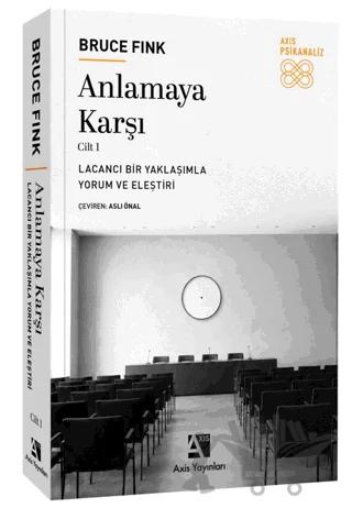 Anlamaya Karşı Cilt 1