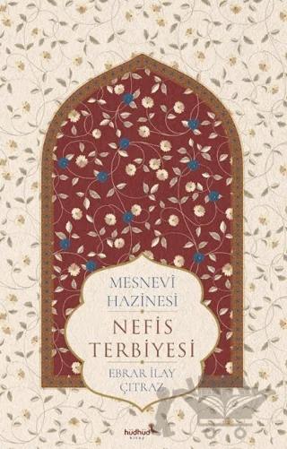Mesnevî Hazinesi – Nefis Terbiyesi