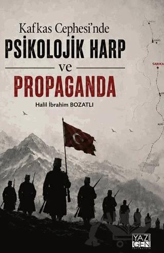 Kafkas Cephesi’nde Psikolojik Harp ve Propaganda