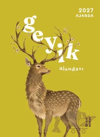 2027 Geyik Ajandası – Hande Yıldırım, Nur Özdil – Ketebe Yayınları kitap kapağı