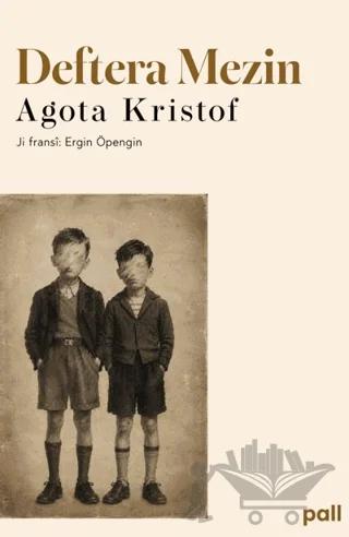 Deftera Mezin – Agota Kristof – Pall Weşan kitap kapağı