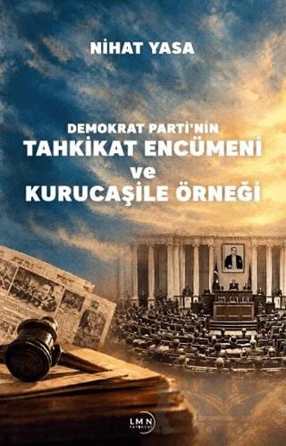 Demokrat Parti'nin Tahkikat Encümeni ve Kurucaşile Örneği
