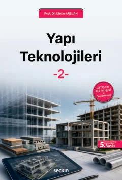 Yapı Teknolojileri – 2 367 Çizim – 103 Fotoğraf ile Desteklenmiş