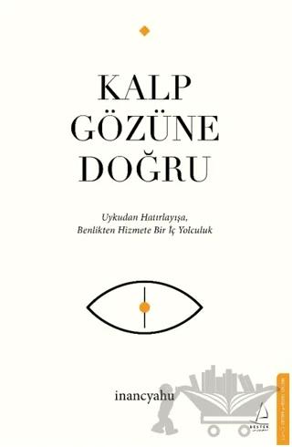 Kalp Gözüne Doğru