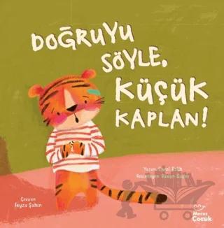 Doğruyu Söyle, Küçük Kaplan!