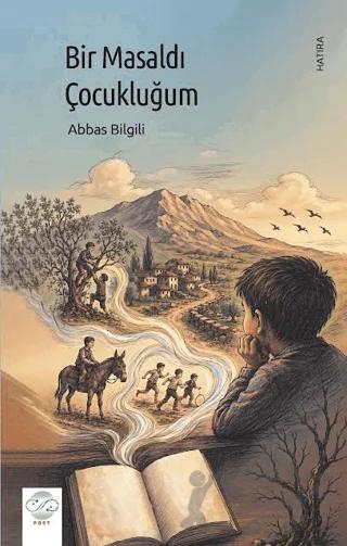 Bir Masaldı Çocukluğum