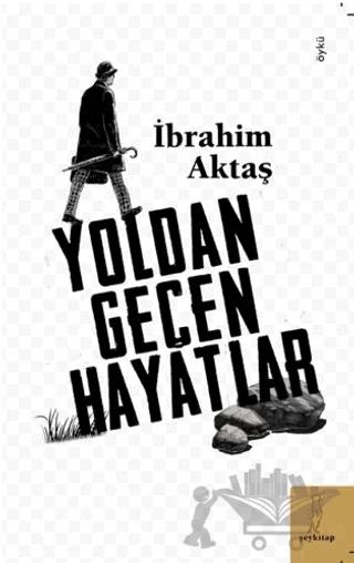 Yoldan Geçen Hayatlar