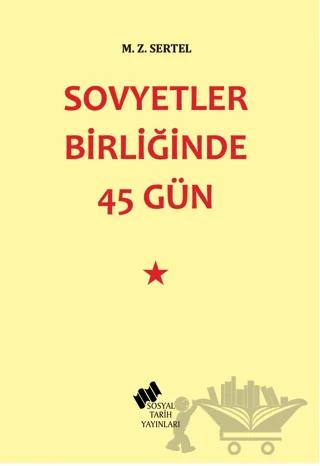 Sovyetler Birliğinde 45 Gün