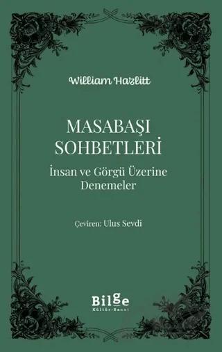Masabaşı Sohbetleri – William Hazlitt – Bilge Kültür Sanat kitap kapağı