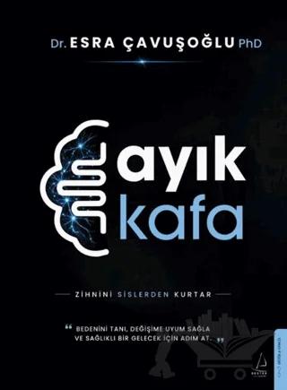 Ayık Kafa – Esra Çavuşoğlu – Destek Yayınları kitap kapağı