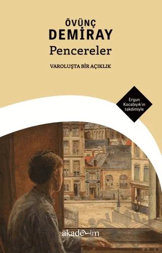 Pencereler: Varoluşta Bir Açıklık