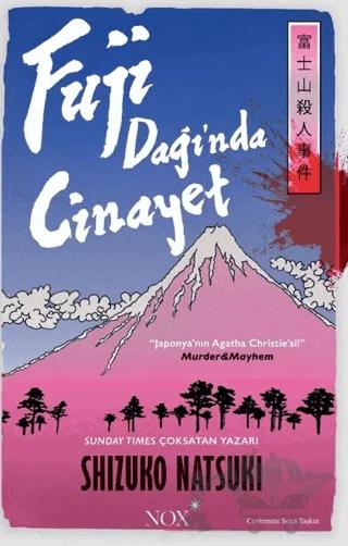 Fuji Dağı’nda Cinayet – Shizuko Natsuki – Nox Yayınları kitap kapağı