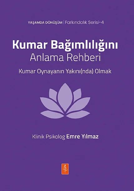 KUMAR BAĞIMLILIĞINI ANLAMA REHBERİ “Kumar Oynayanın Yakını(nda) Olmak” – Emre Yılmaz – Nobel Yaşam kitap kapağı
