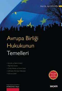Avrupa Birliği Hukukunun Temelleri – İlke Göçmen – Seçkin Yayıncılık kitap kapağı