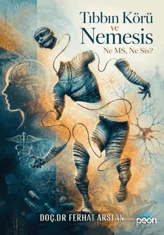 Tıbbın Körü ve Nemesis
