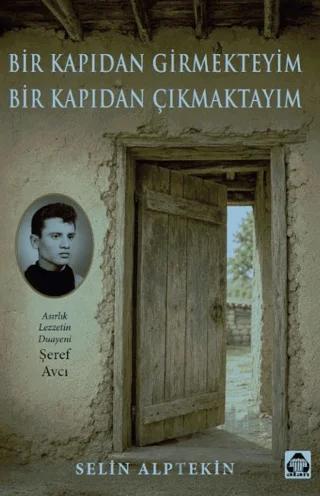 Bir Kapıdan Girmekteyim, Bir Kapıdan Çıkmaktayım – Selin Alptekin – Alan Yayıncılık kitap kapağı