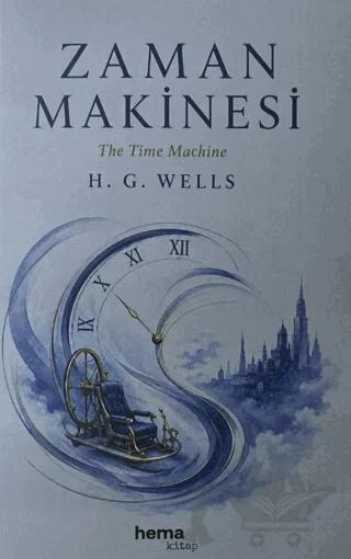 Zaman Makinesi – H. G. Wells – Hema Kitap kitap kapağı