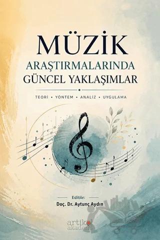 Müzik Araştırmalarında Güncel Yaklaşımlar
