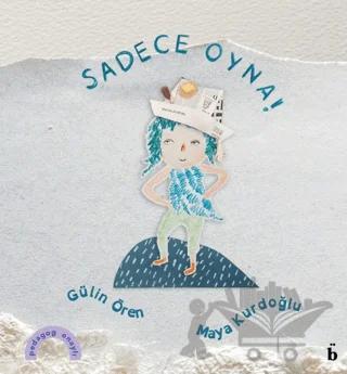 Sadece Oyna – Gülin Ören – Nara Kitap kitap kapağı