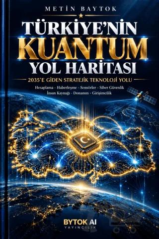 Türkiye'nin Kuantum Yol Haritası