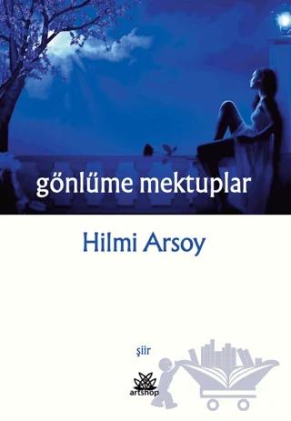 Gönlüme Mektuplar