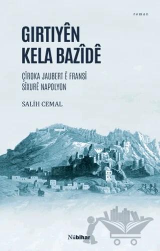 Girtiyên Kela Bazîdê – Salih Cemal – Nubihar Yayınları kitap kapağı