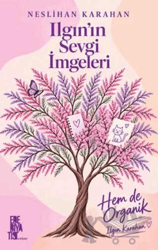 Ilgın’ın Sevgi İmgeleri