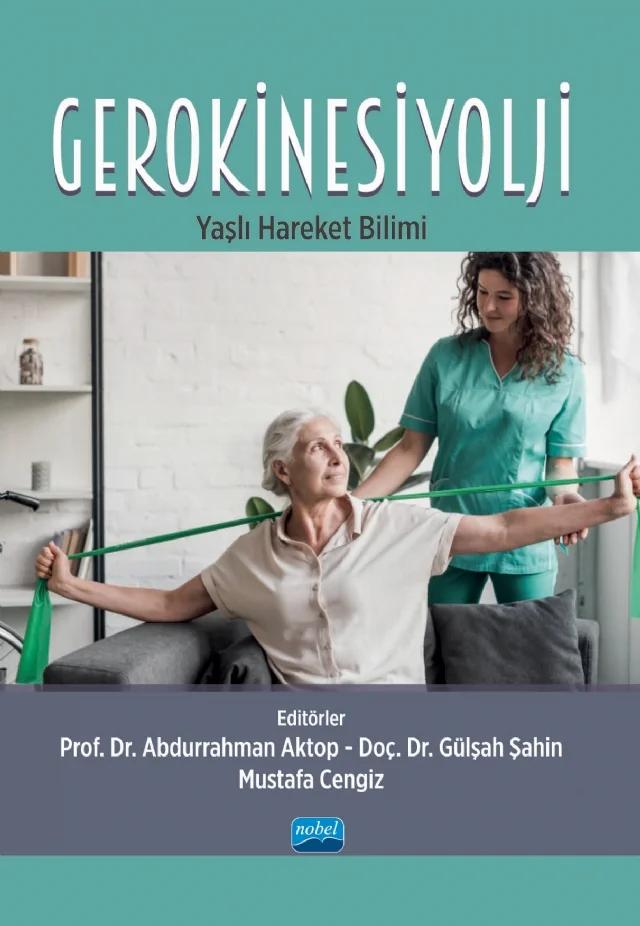 GEROKİNESİYOLJİ - Yaşlı Hareket Bilimi