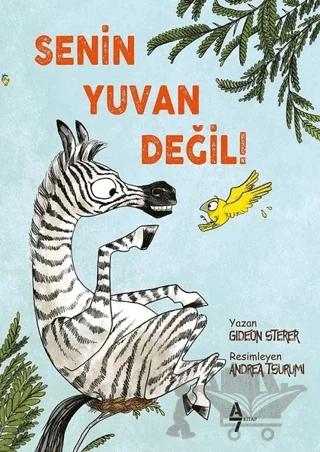 Senin Yuvan Değil!