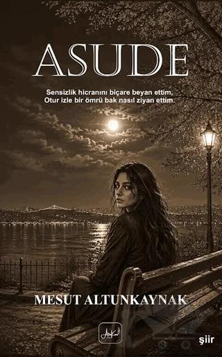 Asude – Mesut Altunkaynak – Atakar Yayıncılık kitap kapağı