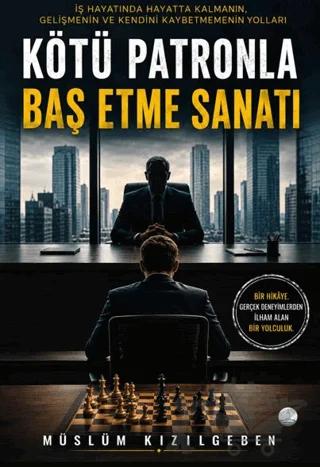 Kötü Patronla Baş Etme Sanatı
