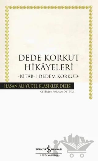 Dede Korkut Hikâyeleri -Kitâb-ı Dedem Korkud- – Kolektif – İş Bankası Kültür Yayınları kitap kapağı