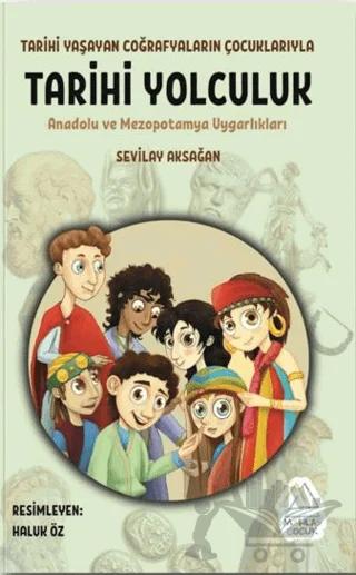 Tarihi Yolculuk: Anadolu ve Mezopotamya Uygarlıkları