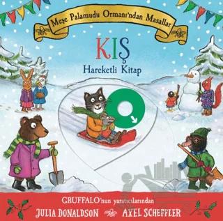 Meşe Palamudu Ormanı’ndan Masallar - Kış (Hareketli Kitap) – Julia Donaldson – Beta Kids kitap kapağı